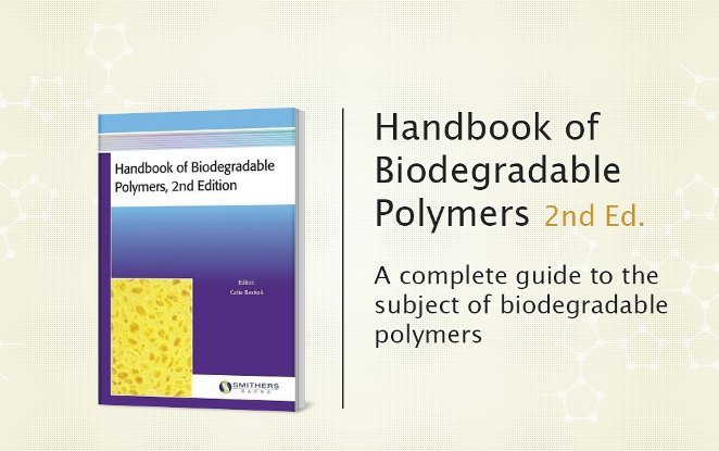Die neuesten Entwicklungen auf dem Gebiet biologisch abbaubarer Kunststoffe in der Neuauflage des von Catia Bastioli herausgegebenen Handbook of Biodegradable Polymers